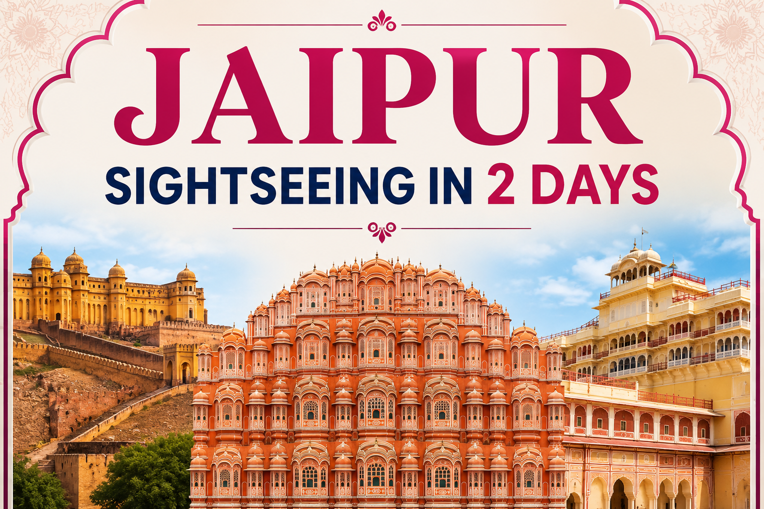 Jaipur Sightseeing Tour Package in 2 Days
