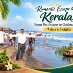 Romantic Escape to Kerala | From Tea Estates to Golden Sands 7 days & 6 nights