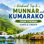 Weekend Trip to Munnar and Kumarakom from Chennai (4 days & 3 nights)